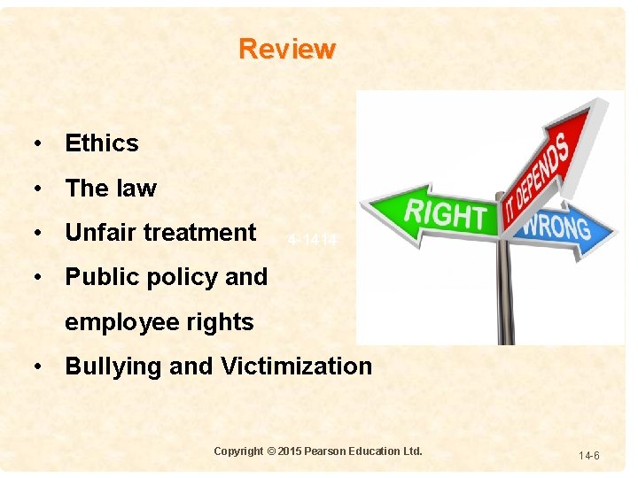 Review • Ethics • The law • Unfair treatment 4 -1414 • Public policy