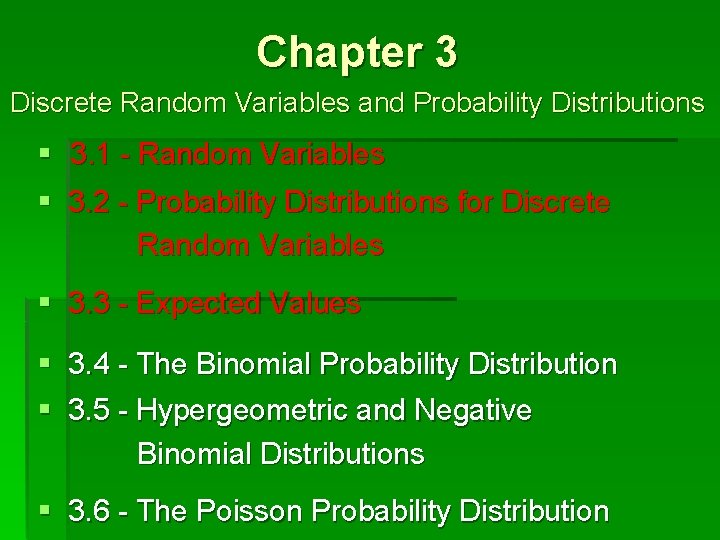 Chapter 3 Discrete Random Variables and Probability Distributions § 3. 1 - Random Variables