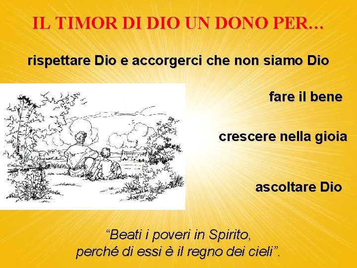 IL TIMOR DI DIO UN DONO PER… rispettare Dio e accorgerci che non siamo