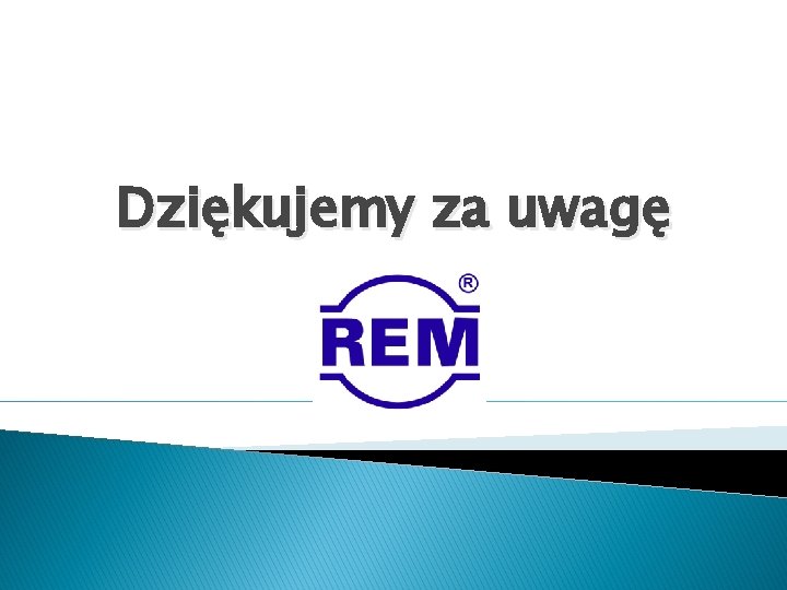 Dziękujemy za uwagę 