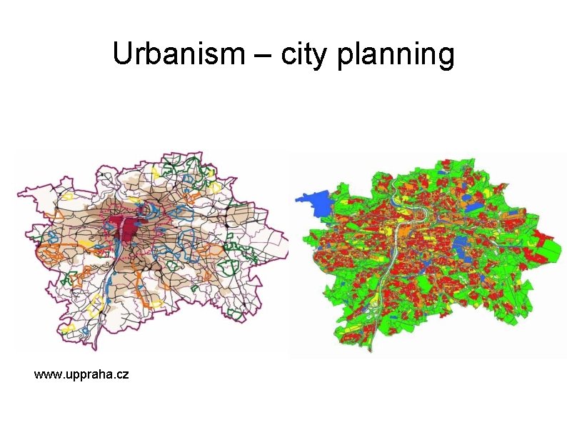 Urbanism – city planning www. uppraha. cz 