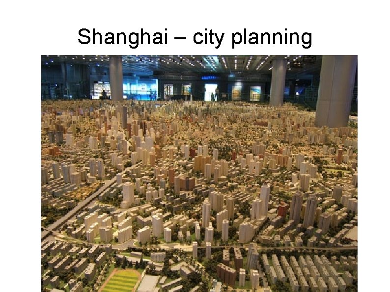 Shanghai – city planning 