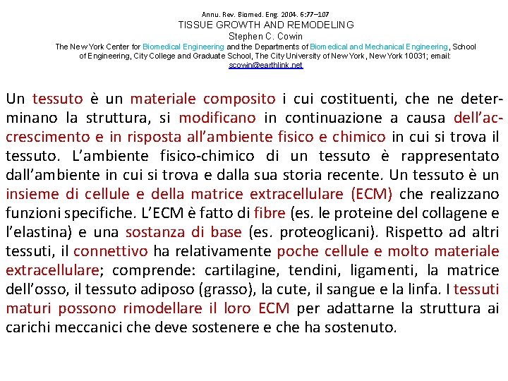 Annu. Rev. Biomed. Eng. 2004. 6: 77– 107 TISSUE GROWTH AND REMODELING Stephen C.