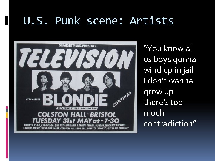 U. S. Punk scene: Artists “You know all us boys gonna wind up in