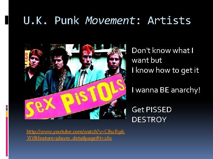 U. K. Punk Movement: Artists Don't know what I want but I know how