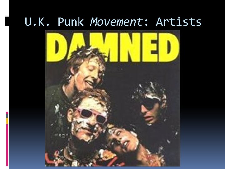 U. K. Punk Movement: Artists 