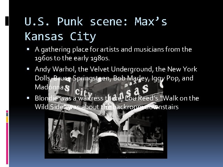 U. S. Punk scene: Max’s Kansas City A gathering place for artists and musicians