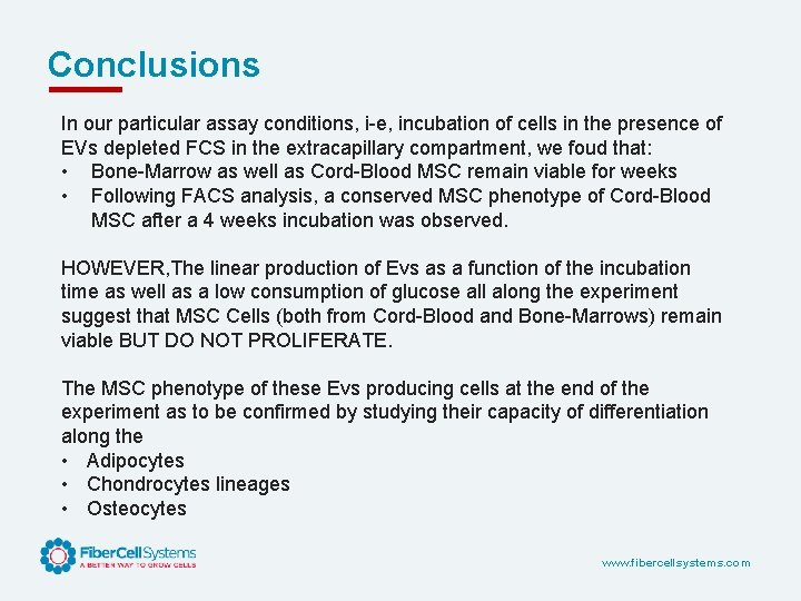 Conclusions In our particular assay conditions, i-e, incubation of cells in the presence of