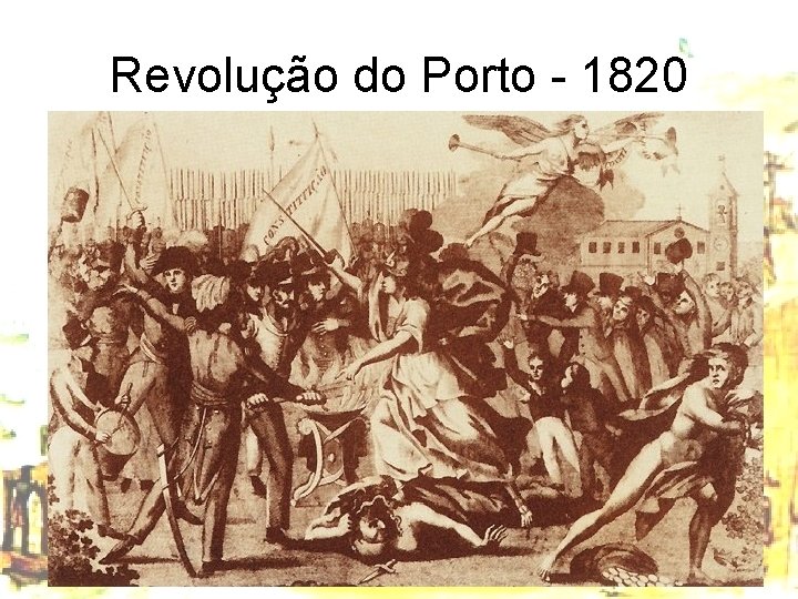 Revolução do Porto - 1820 