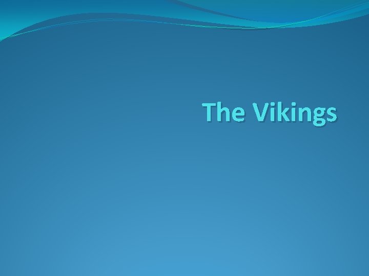 The Vikings 