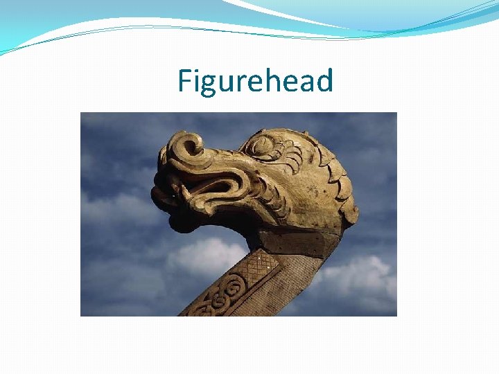 Figurehead 