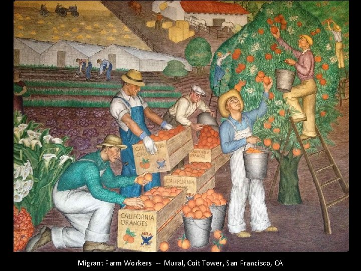 Migrant Farm Workers -- Mural, Coit Tower, San Francisco, CA 