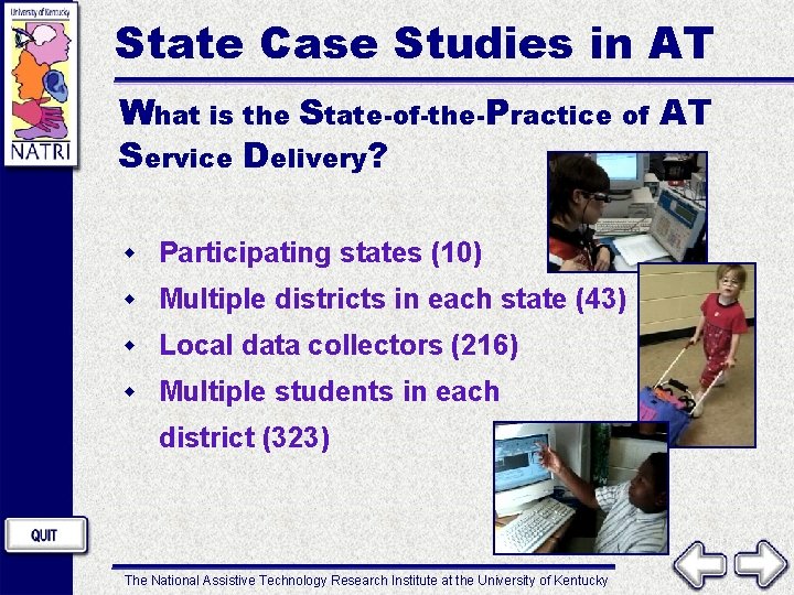 State Case Studies in AT What is the State-of-the-Practice of AT Service Delivery? w