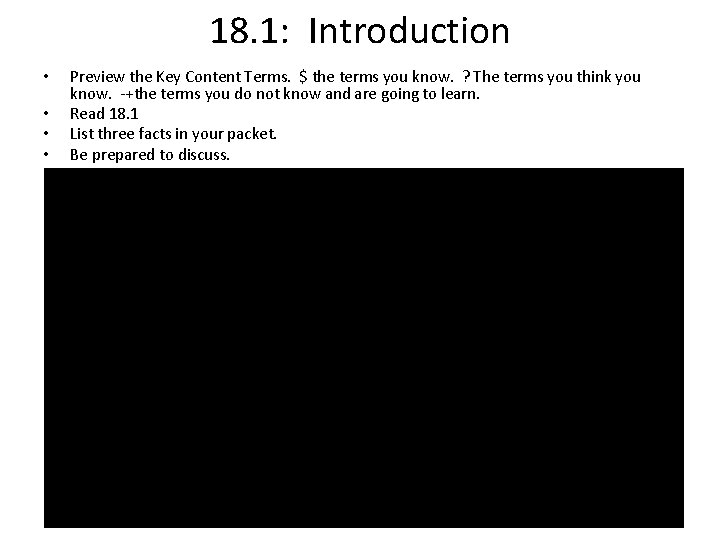 18. 1: Introduction • • Preview the Key Content Terms. $ the terms you