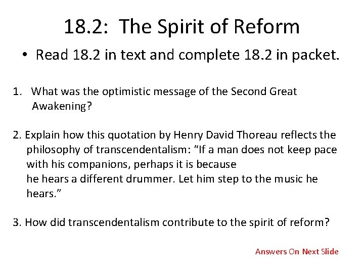 18. 2: The Spirit of Reform • Read 18. 2 in text and complete