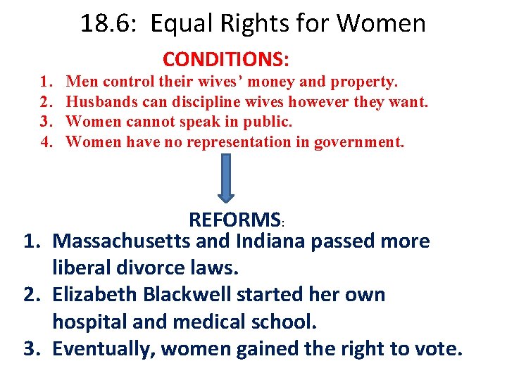 18. 6: Equal Rights for Women 1. 2. 3. 4. CONDITIONS: Men control their