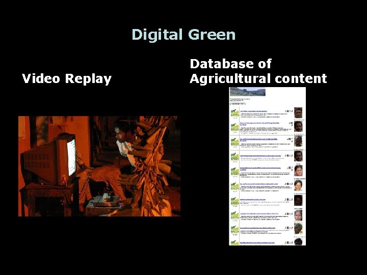 Digital Green Video Replay Database of Agricultural content 
