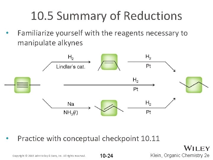 10. 5 Summary of Reductions • Familiarize yourself with the reagents necessary to manipulate