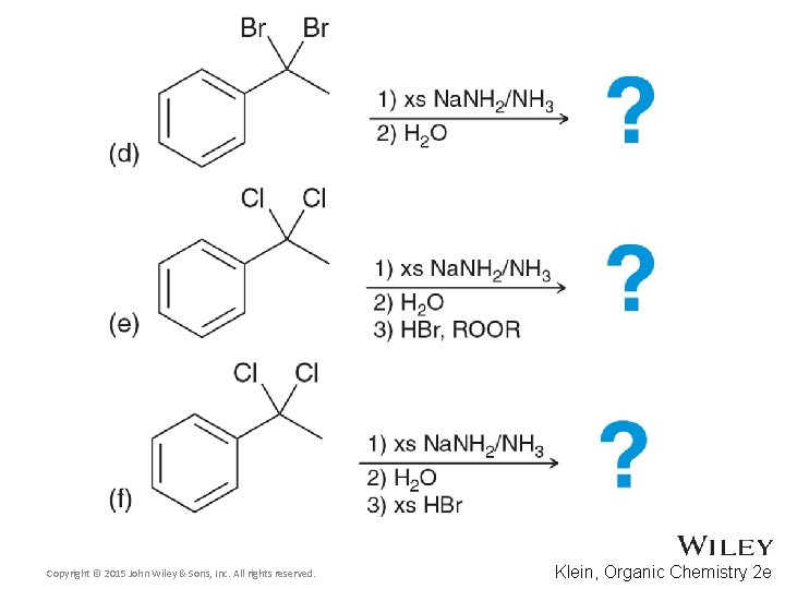 Copyright © 2015 John Wiley & Sons, Inc. All rights reserved. Klein, Organic Chemistry