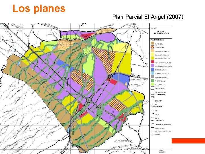 Los planes Plan Parcial El Angel (2007) Los planes Plan Parcial El Angel (2007)