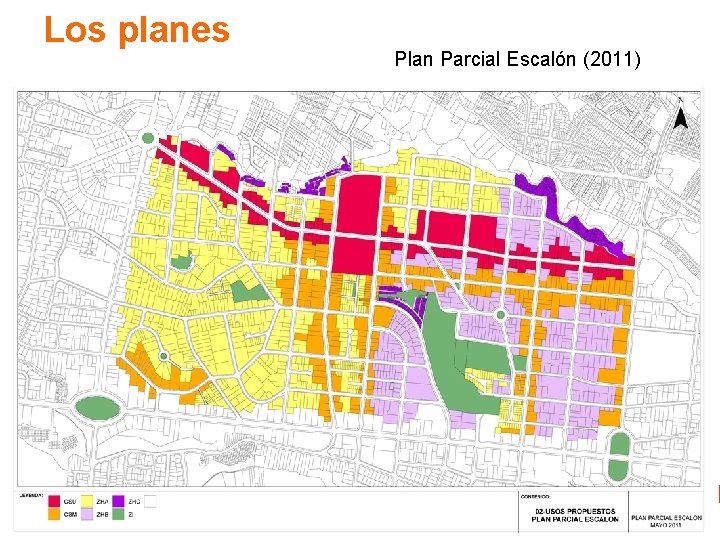 Los planes Plan Parcial Escalón (2011) Los planes Plan Parcial Escalón (2011)