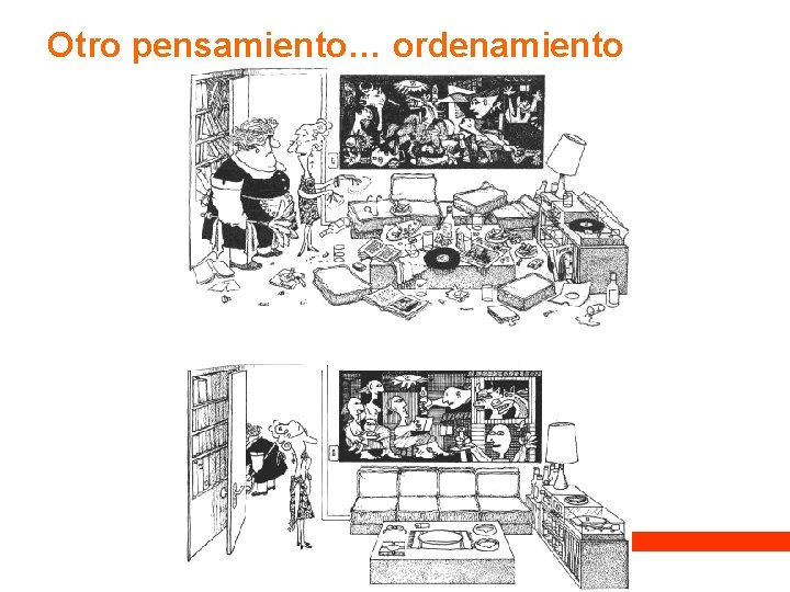 Otro pensamiento… ordenamiento Otro pensamiento… ordenamiento
