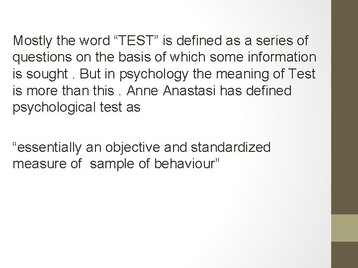 Mostly the word “TEST” is defined as a series of questions on the basis