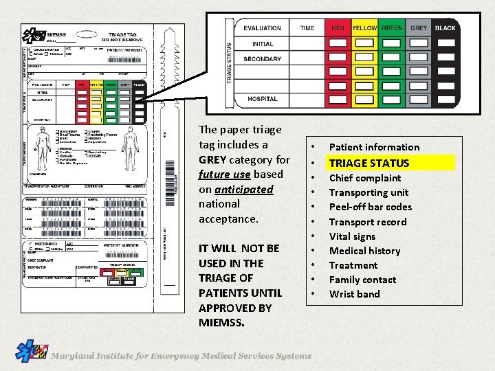 The paper triage tag includes a GREY category for future use based on anticipated