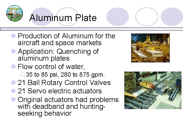 Aluminum Plate l Production of Aluminum for the aircraft and space markets l Application: