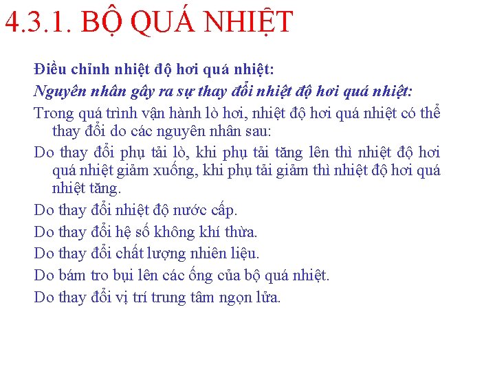 4. 3. 1. BỘ QUÁ NHIỆT Điều chỉnh nhiệt độ hơi quá nhiệt: Nguyên