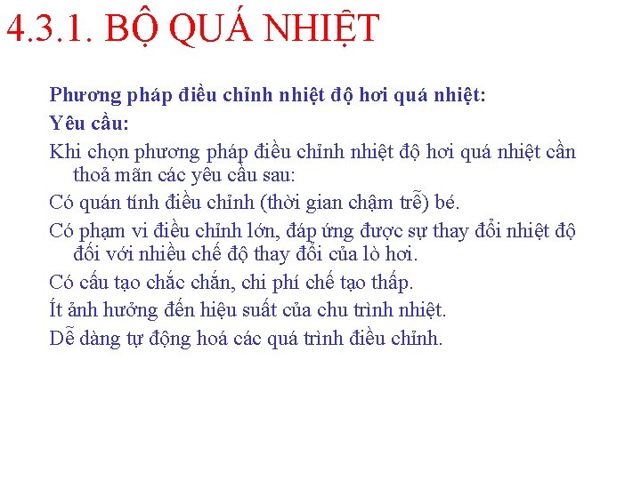 4. 3. 1. BỘ QUÁ NHIỆT Phương pháp điều chỉnh nhiệt độ hơi quá