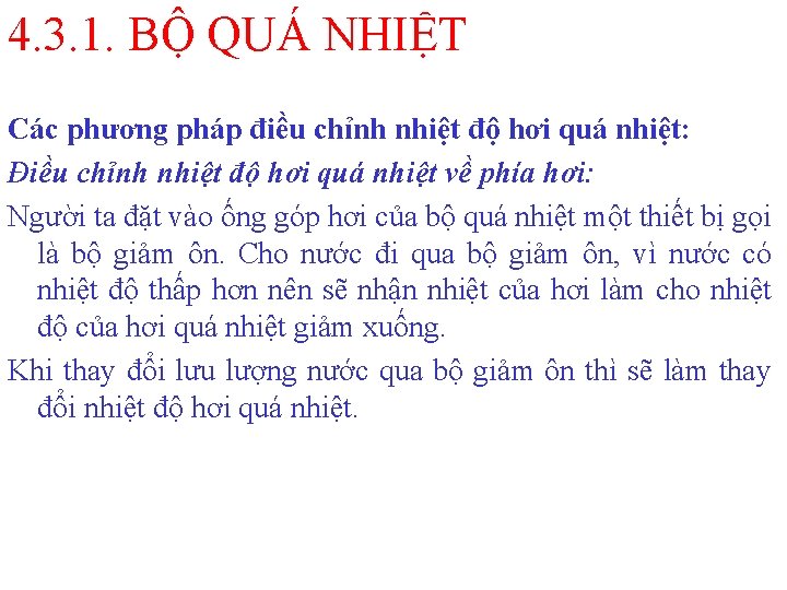4. 3. 1. BỘ QUÁ NHIỆT Các phương pháp điều chỉnh nhiệt độ hơi