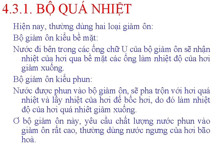 4. 3. 1. BỘ QUÁ NHIỆT Hiện nay, thường dùng hai loại giảm ôn: