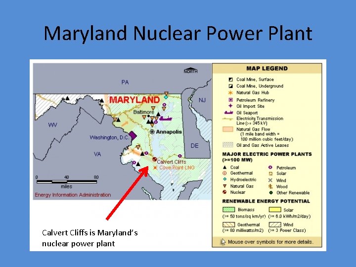 Maryland Nuclear Power Plant Calvert Cliffs is Maryland’s nuclear power plant 