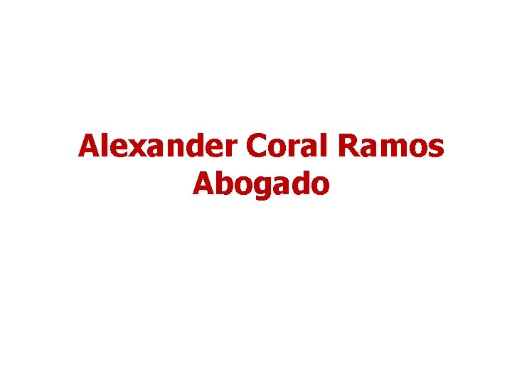 Alexander Coral Ramos Abogado 