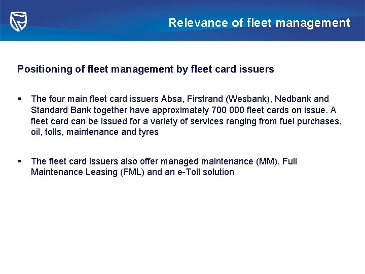 Relevance of fleet management Positioning of fleet management by fleet card issuers § The