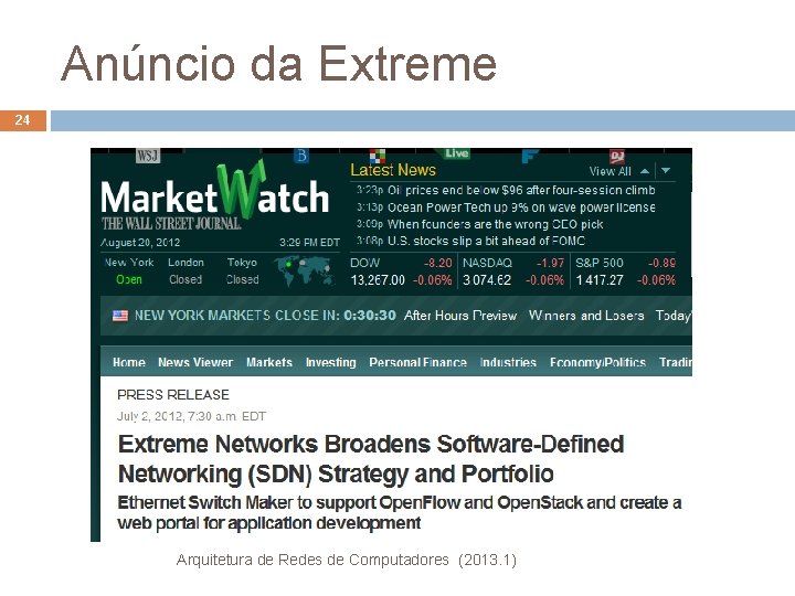 Anúncio da Extreme 24 Arquitetura de Redes de Computadores (2013. 1) 