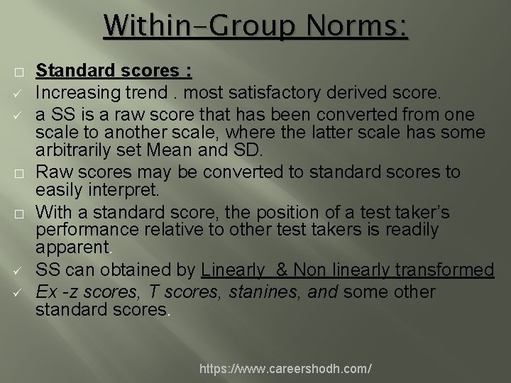 Within-Group Norms: � ü ü � � ü ü Standard scores : Increasing trend.