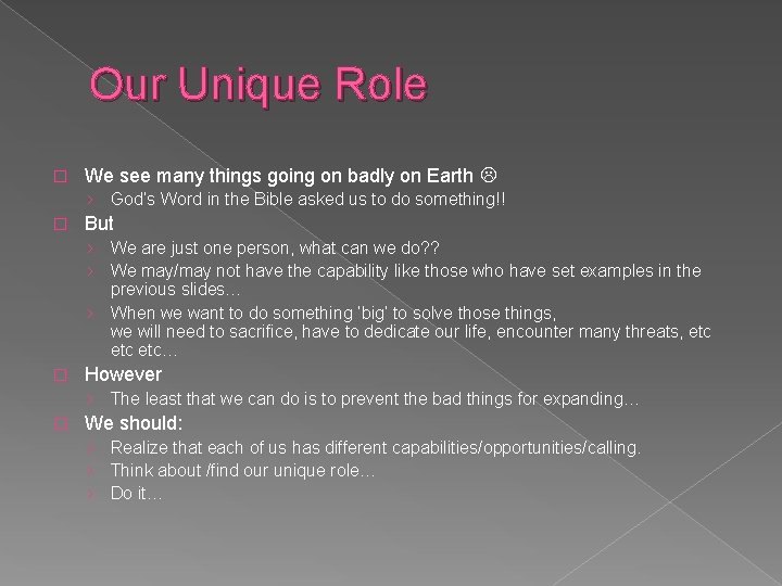 Our Unique Role � We see many things going on badly on Earth ›
