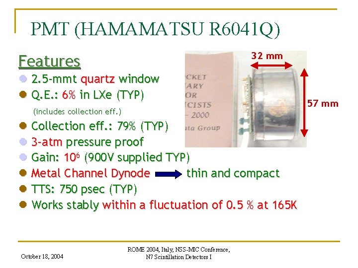 PMT (HAMAMATSU R 6041 Q) 32 mm Features l 2. 5 -mmt quartz window