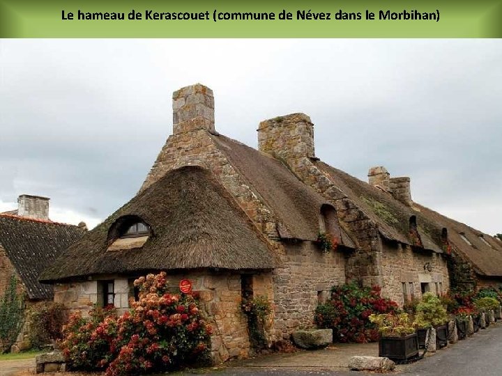 Le hameau de Kerascouet (commune de Névez dans le Morbihan) 