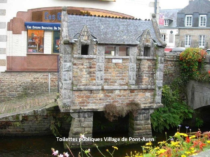 Toilettes publiques Village de Pont-Aven 