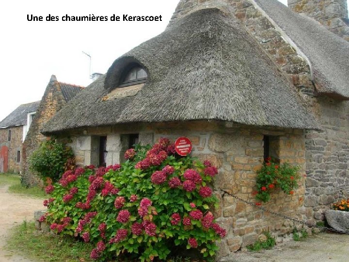 Une des chaumières de Kerascoet 