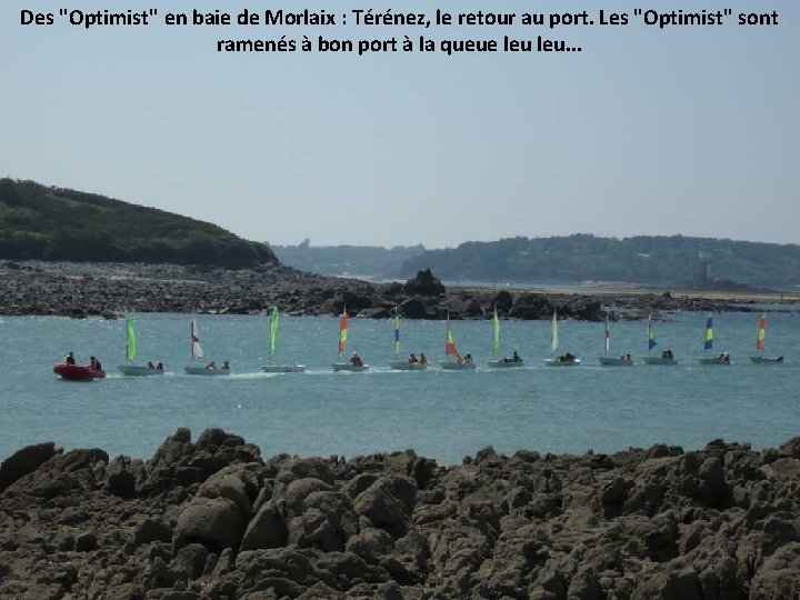 Des "Optimist" en baie de Morlaix : Térénez, le retour au port. Les "Optimist"