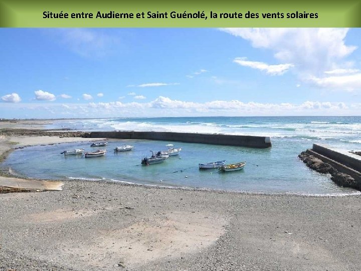 Située entre Audierne et Saint Guénolé, la route des vents solaires 