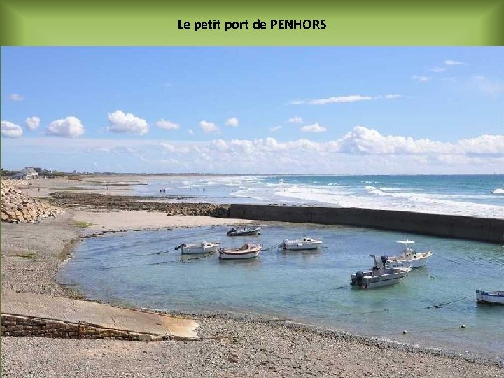 Le petit port de PENHORS 