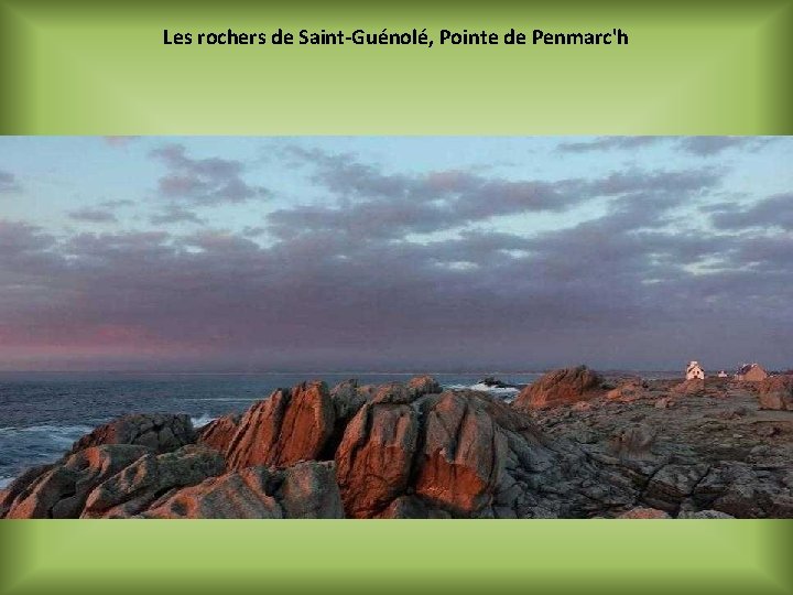 Les rochers de Saint-Guénolé, Pointe de Penmarc'h 
