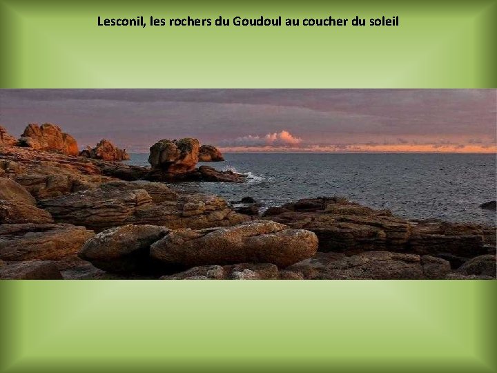 Lesconil, les rochers du Goudoul au coucher du soleil 