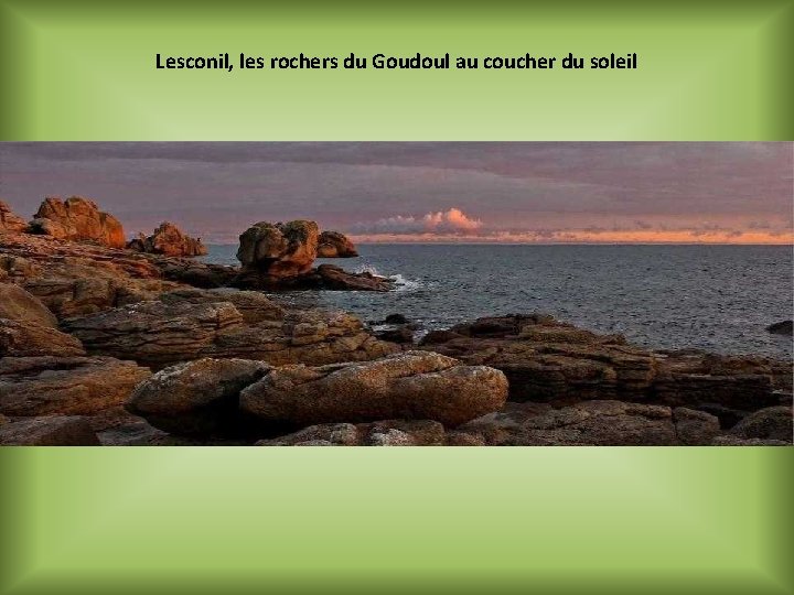 Lesconil, les rochers du Goudoul au coucher du soleil 