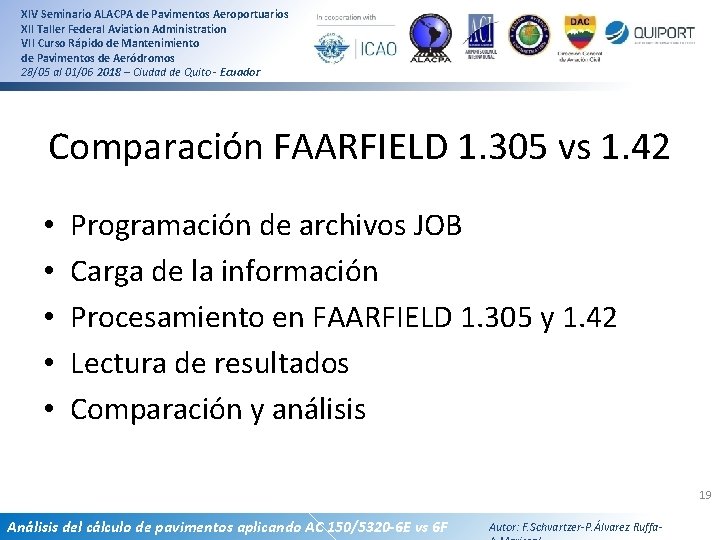 XIV Seminario ALACPA de Pavimentos Aeroportuarios XII Taller Federal Aviation Administration VII Curso Rápido